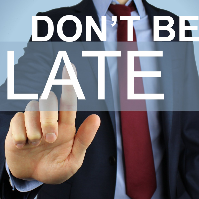 Don't be late - Do not be late - Techronology