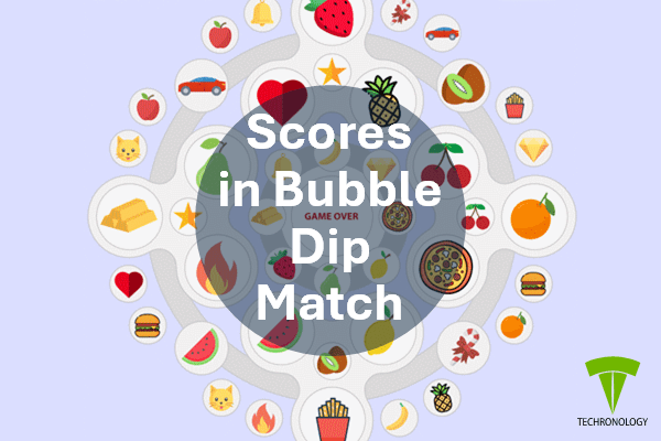 Bubble Dip Match Game Scores - Techronology